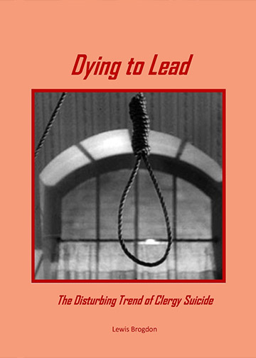 Dying to Lead: The Disturbing Trend of Clergy Suicide