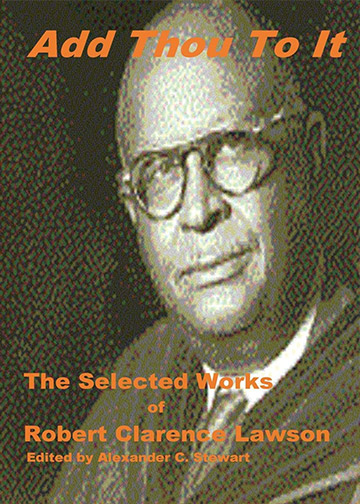 Add Thou to It: Selected Works of Bishop Robert Clarence Lawson