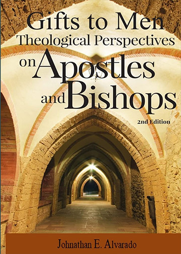 Gifts to Men: Theological Perspectives on Apostles and Bishops