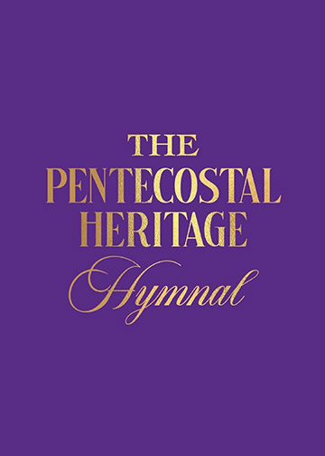 The Pentecostal Heritage Hymnal Hardcover