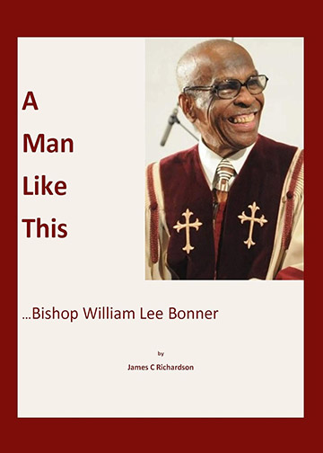 A Man Like This: Bishop William Lee Bonner